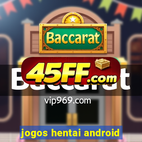 jogos hentai android